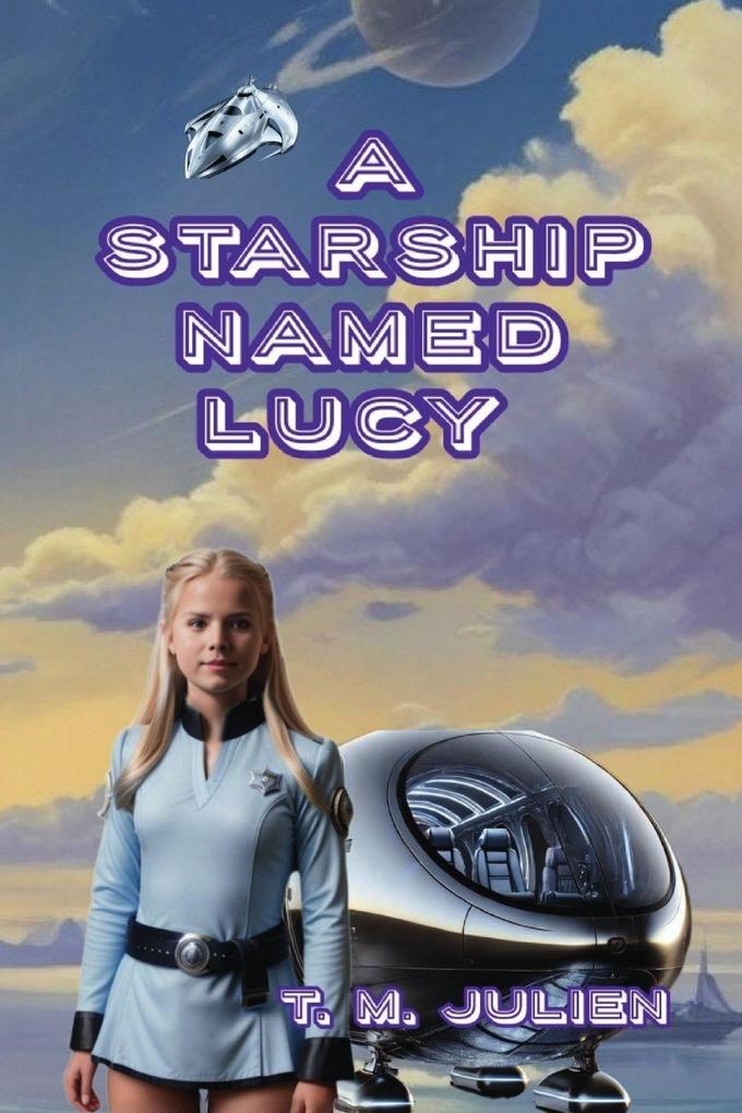 A Starship Named Lucy