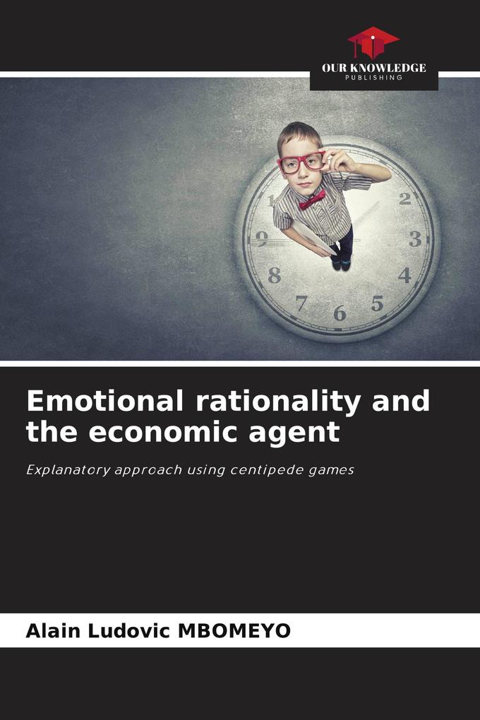 Emotional rationality and the economic agent