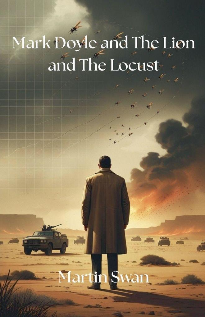 Mark Doyle and The Lion and The Locust