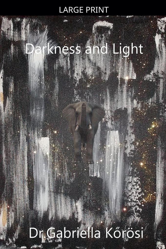 Darkness and Light