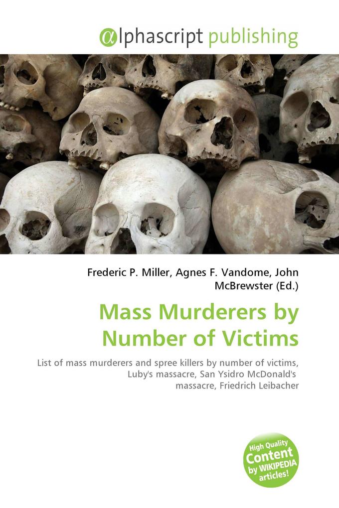 Mass Murderers by Number of Victims