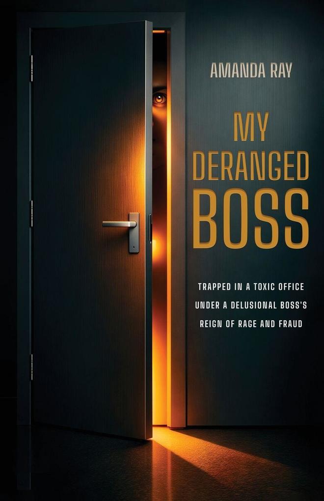 My Deranged Boss