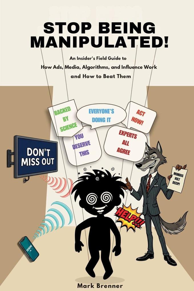 Stop Being Manipulated!