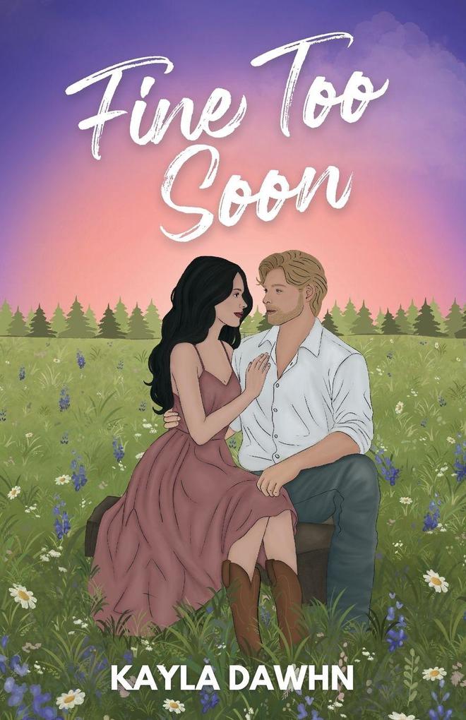 Fine Too Soon (Illustrated Cover)