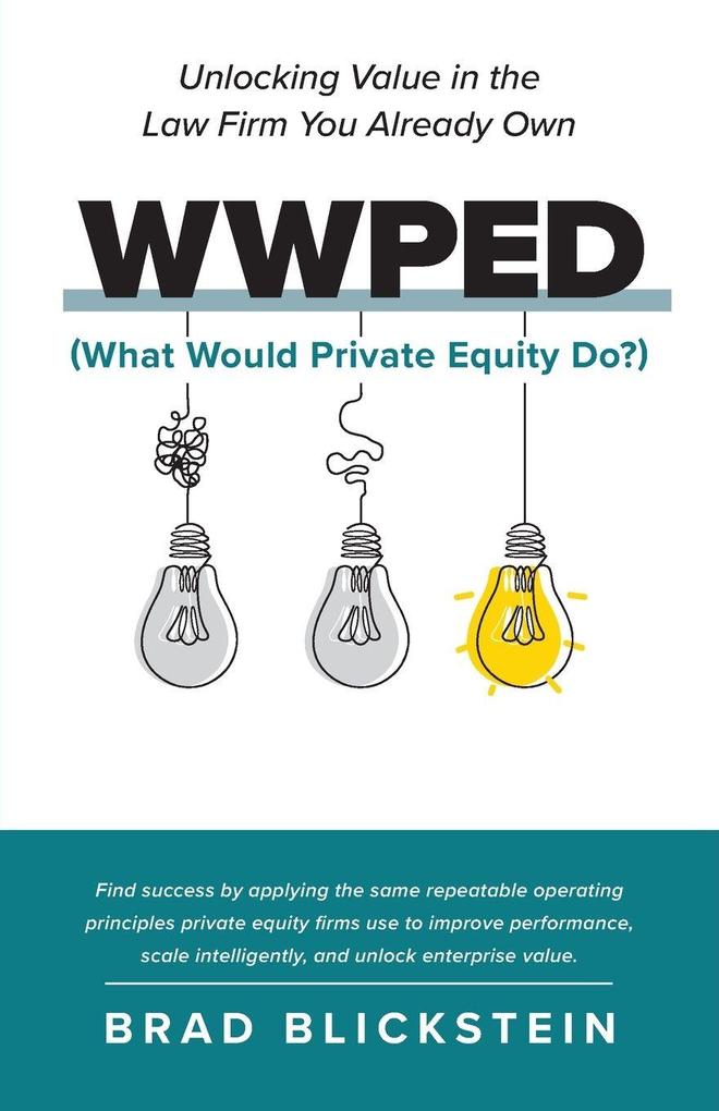 WWPED (What Would Private Equity Do)