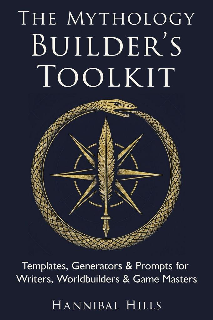 The Mythology Builder's Toolkit