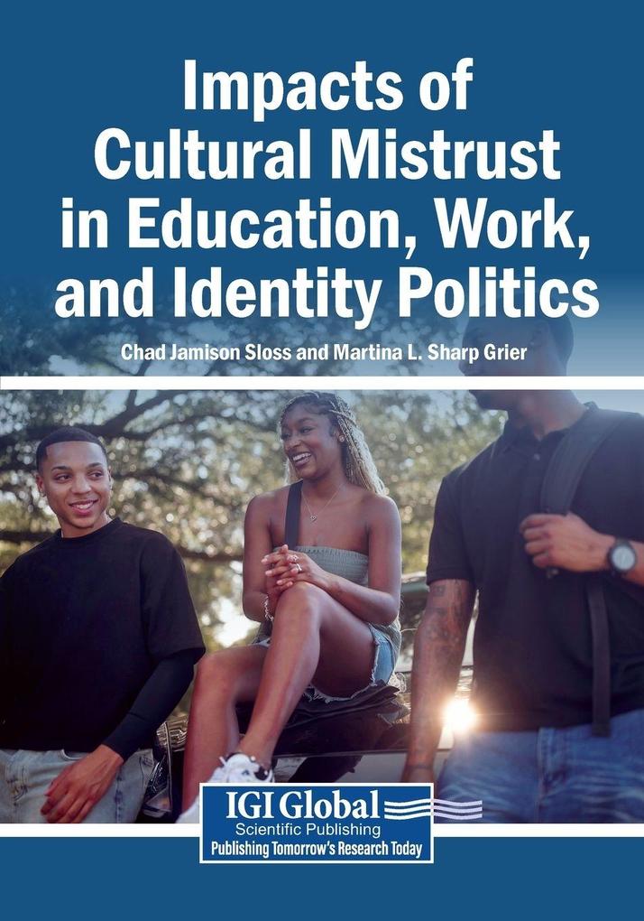 Impacts of Cultural Mistrust in Education Work and Identity Politics