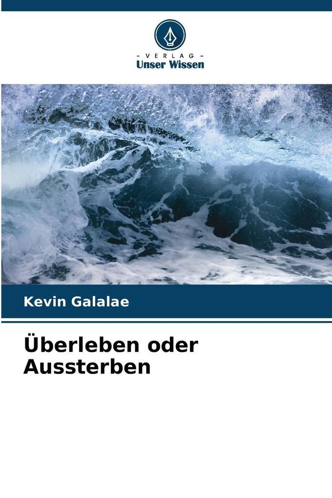 Überleben oder Aussterben
