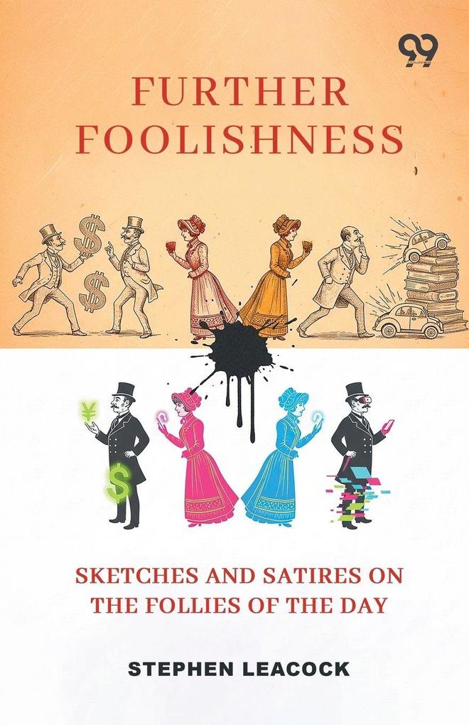 Further Foolishness