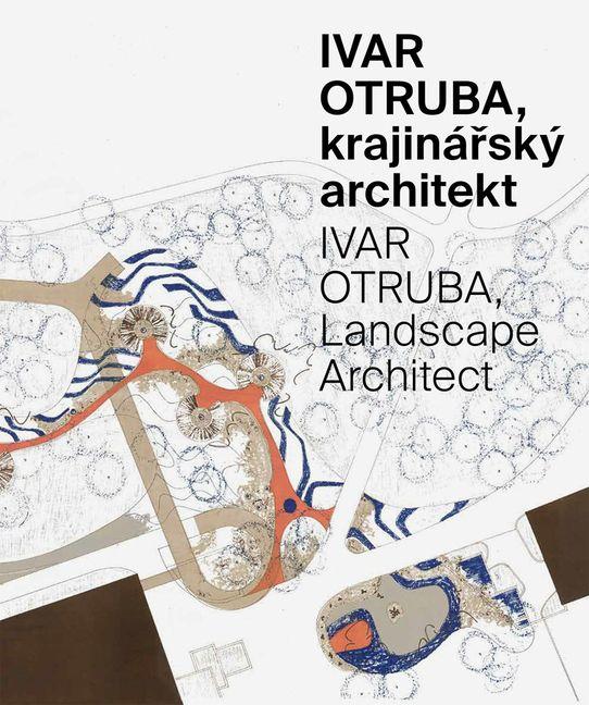 Ivar Otruba: Landscape Architect