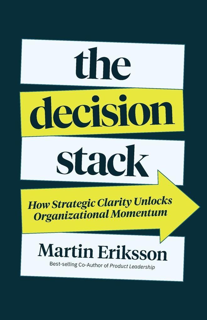 The Decision Stack