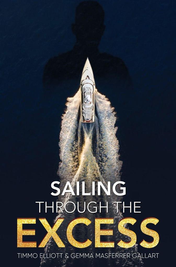 Sailing Through the Excess