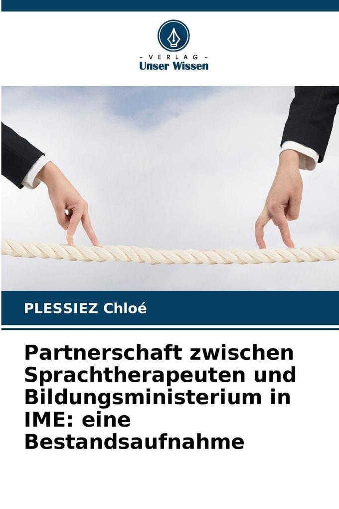 Partnerschaft zwischen Sprachtherapeuten und Bildungsministerium in IME: eine Bestandsaufnahme