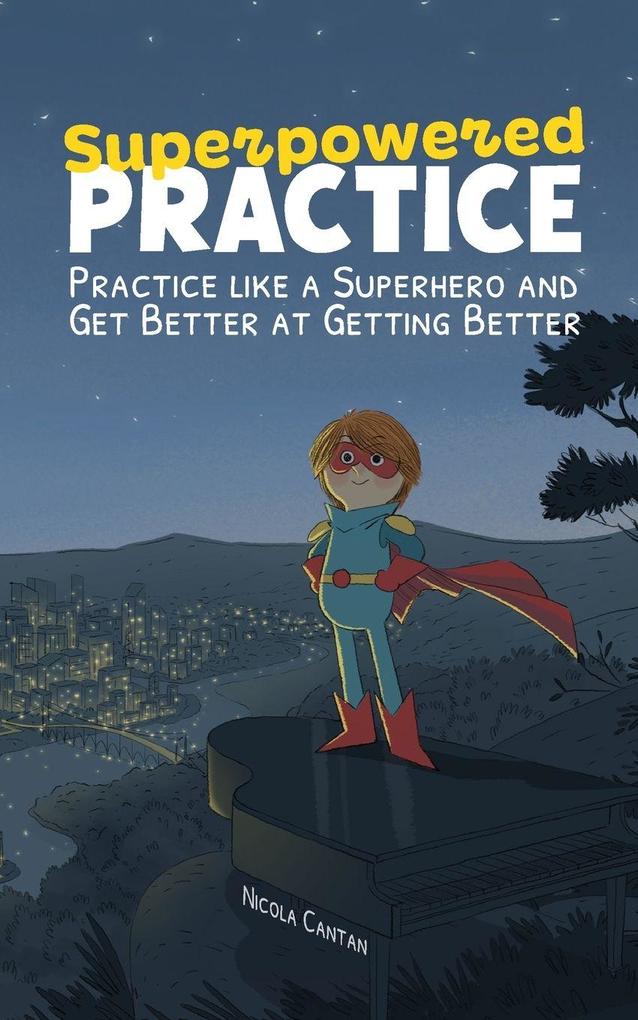 Superpowered Practice