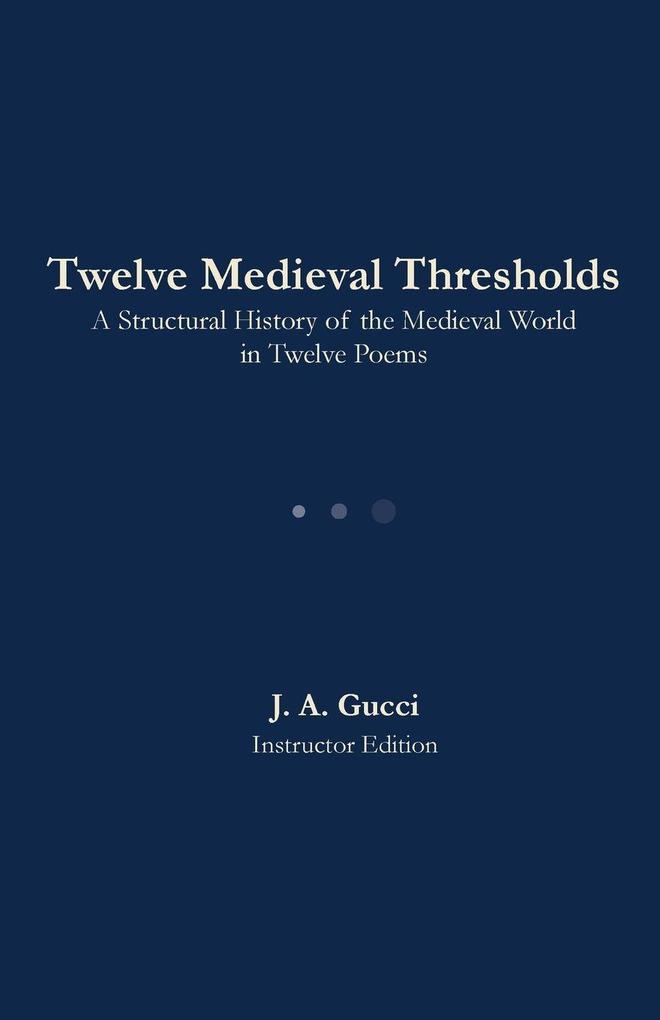 Twelve Medieval Thresholds