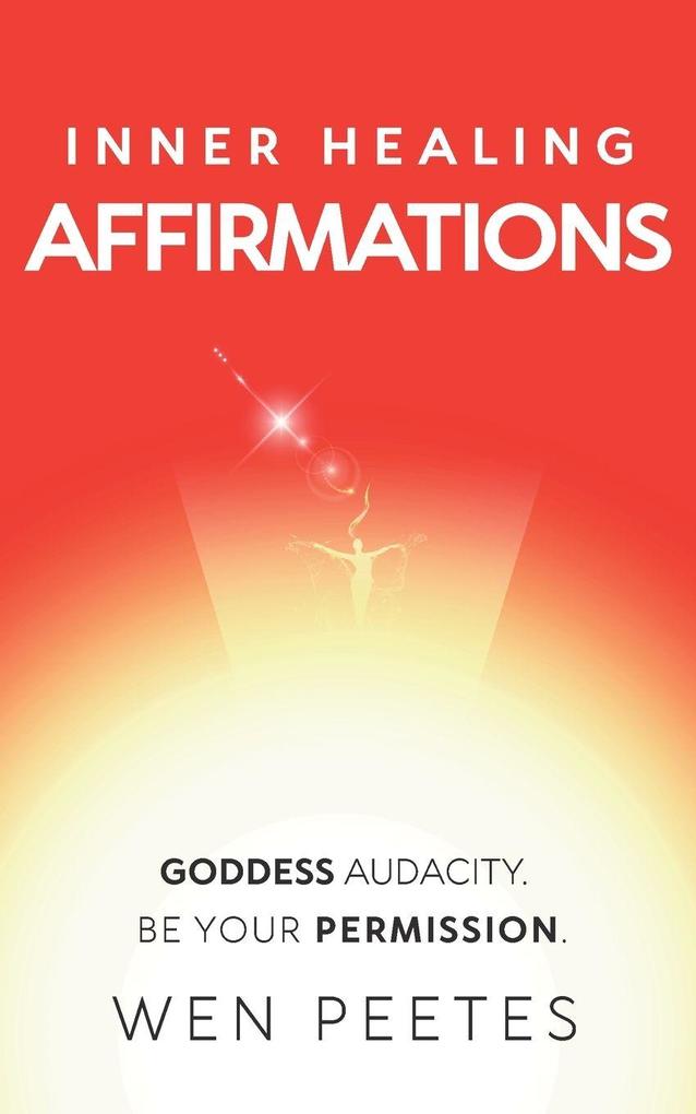 Inner Healing Affirmations