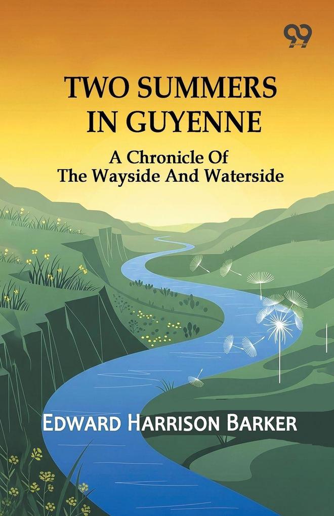 Two Summers In Guyenne