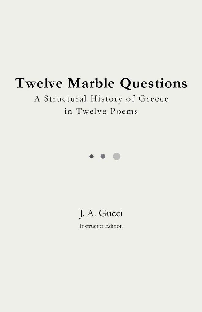 Twelve Marble Questions (Instructor Edition)