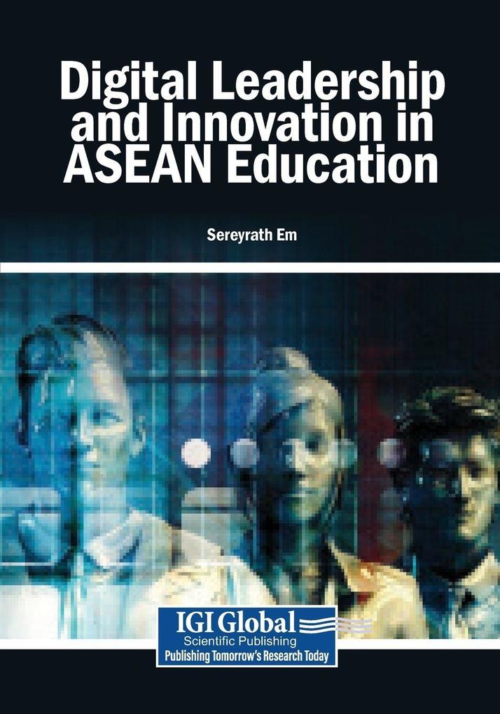 Digital Leadership and Innovation in ASEAN Education