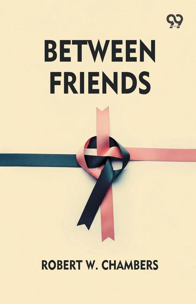 Between Friends