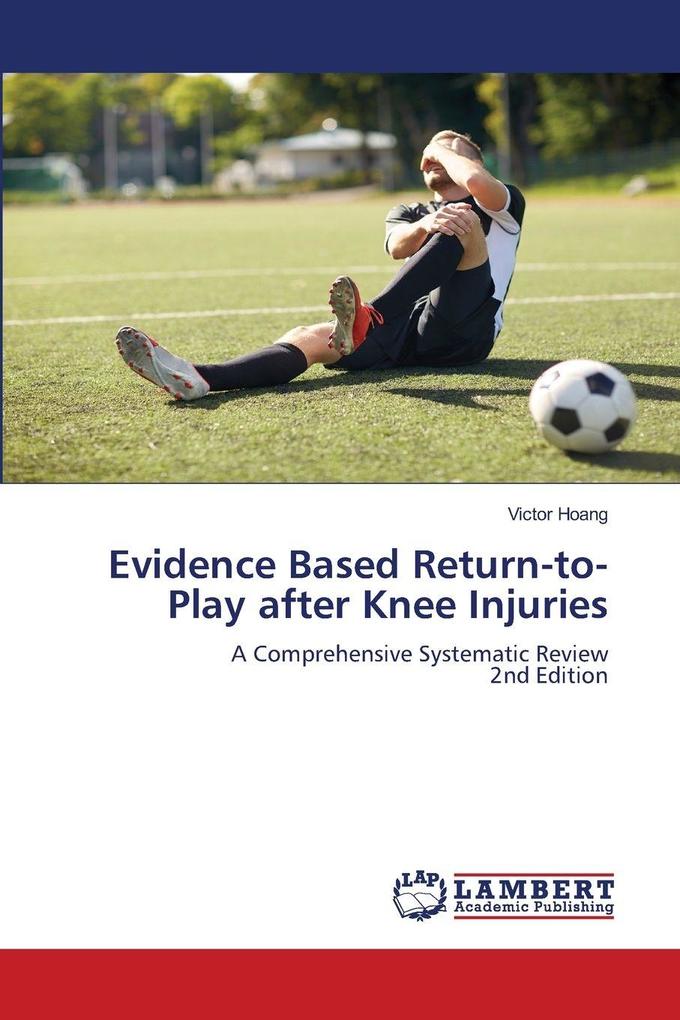 Evidence Based Return-to-Play after Knee Injuries
