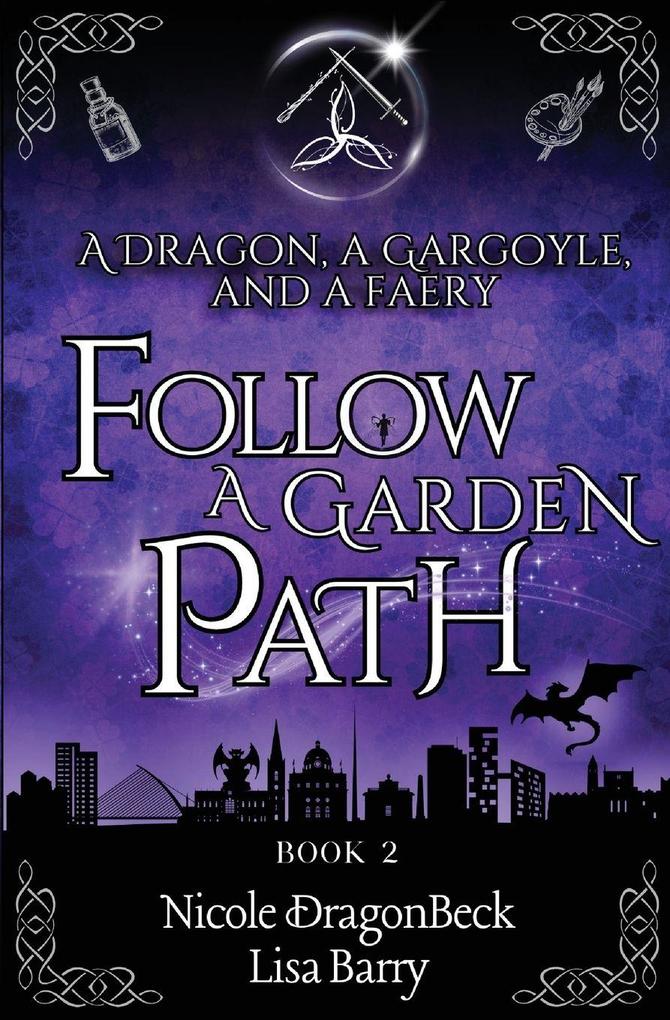 A Dragon a Gargoyle and a Faery Follow A Garden Path