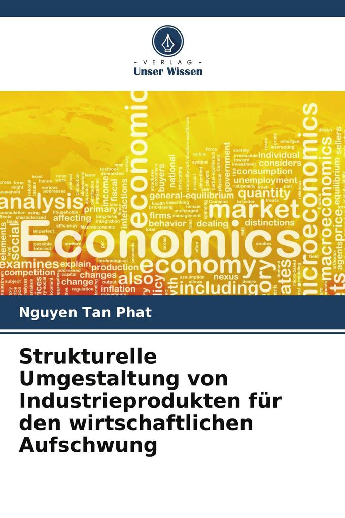 Strukturelle Umgestaltung von Industrieprodukten für den wirtschaftlichen Aufschwung