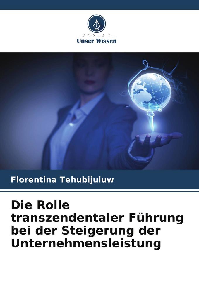 Die Rolle transzendentaler Führung bei der Steigerung der Unternehmensleistung