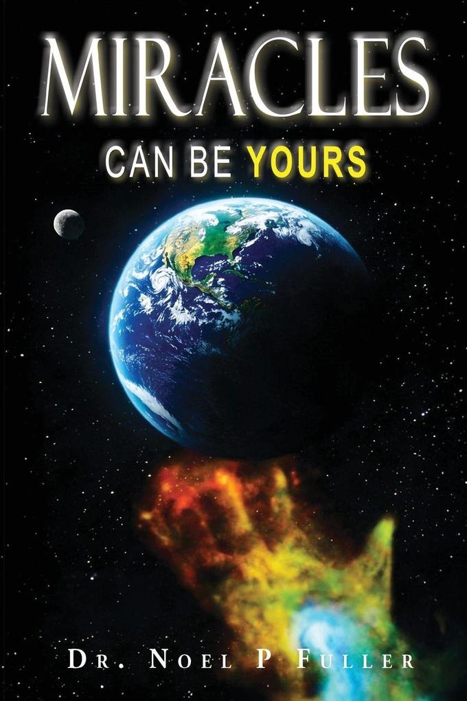 MIRACLES CAN BE YOURS