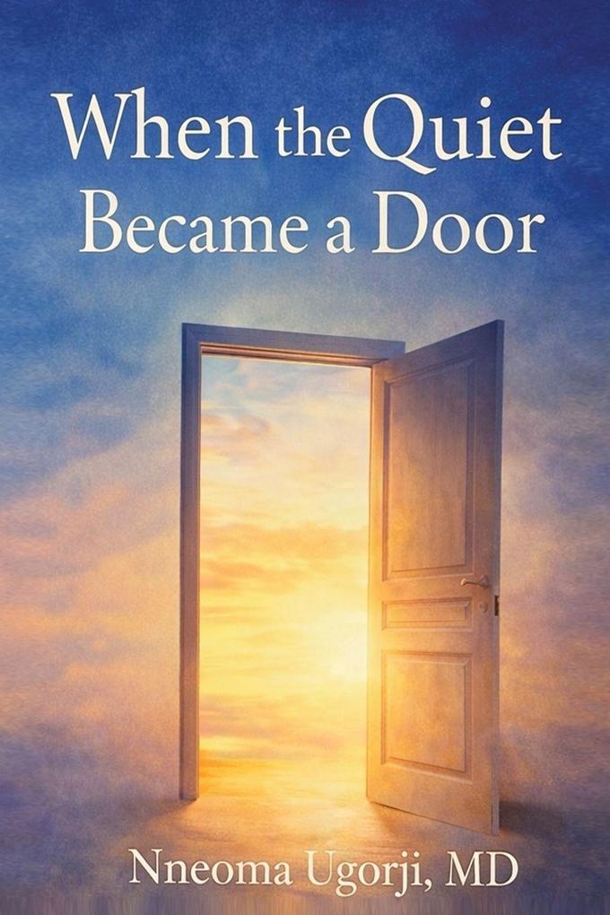 When the Quiet Became a Door
