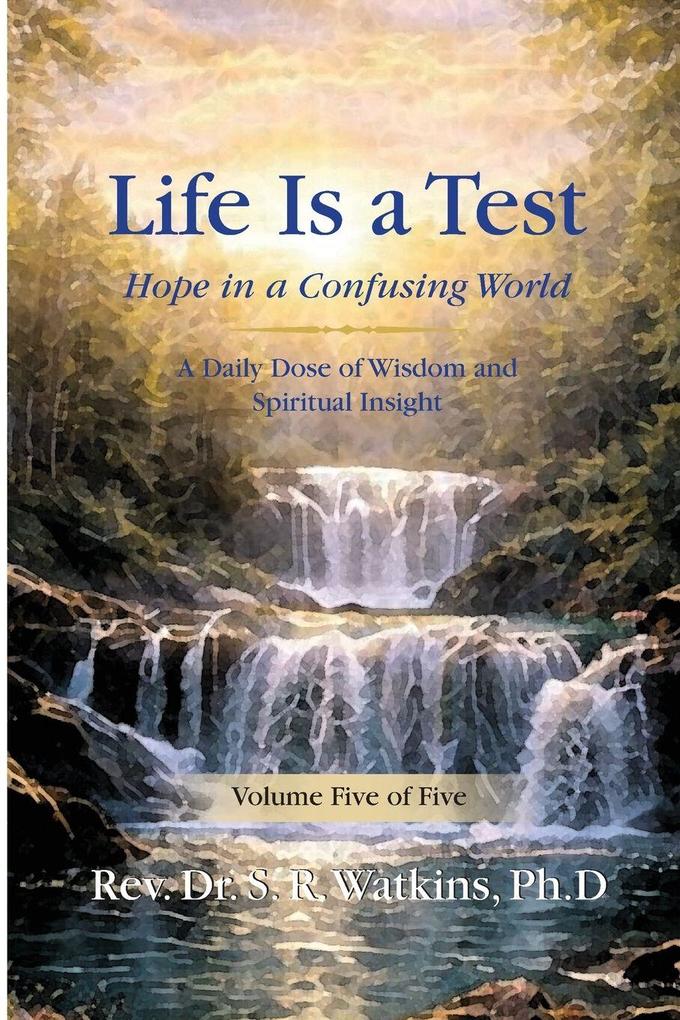 Life is a Test