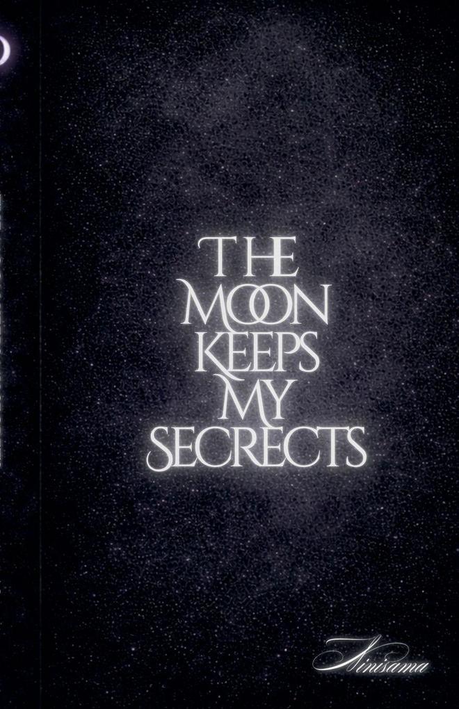 The Moon Keeps My Secrets