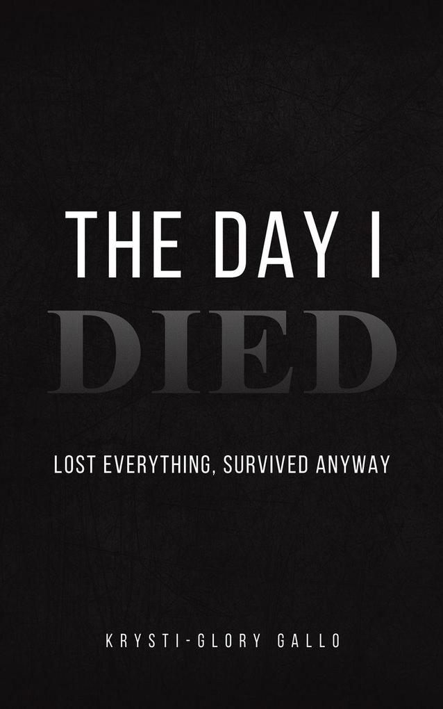 The Day I Died