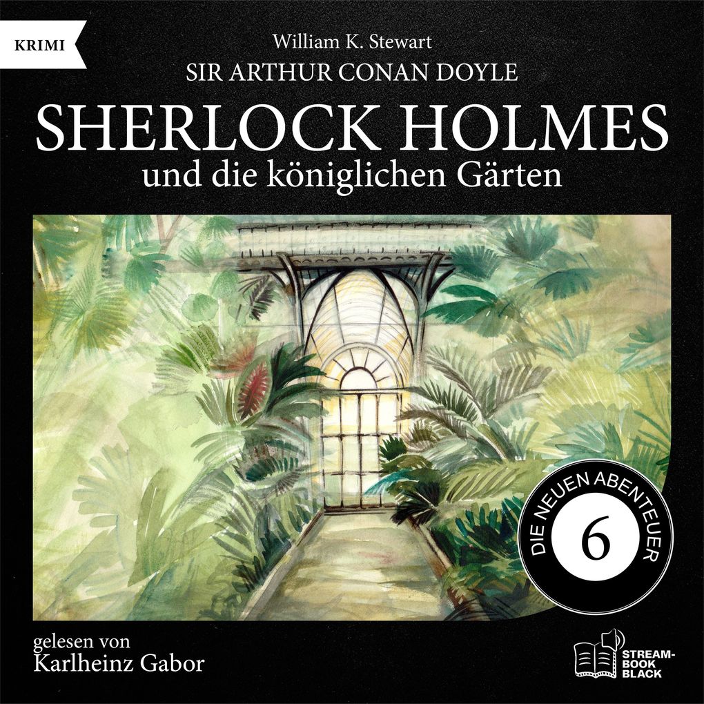 Sherlock Holmes und die königlichen Gärten (Die neuen Abenteuer Folge 6)