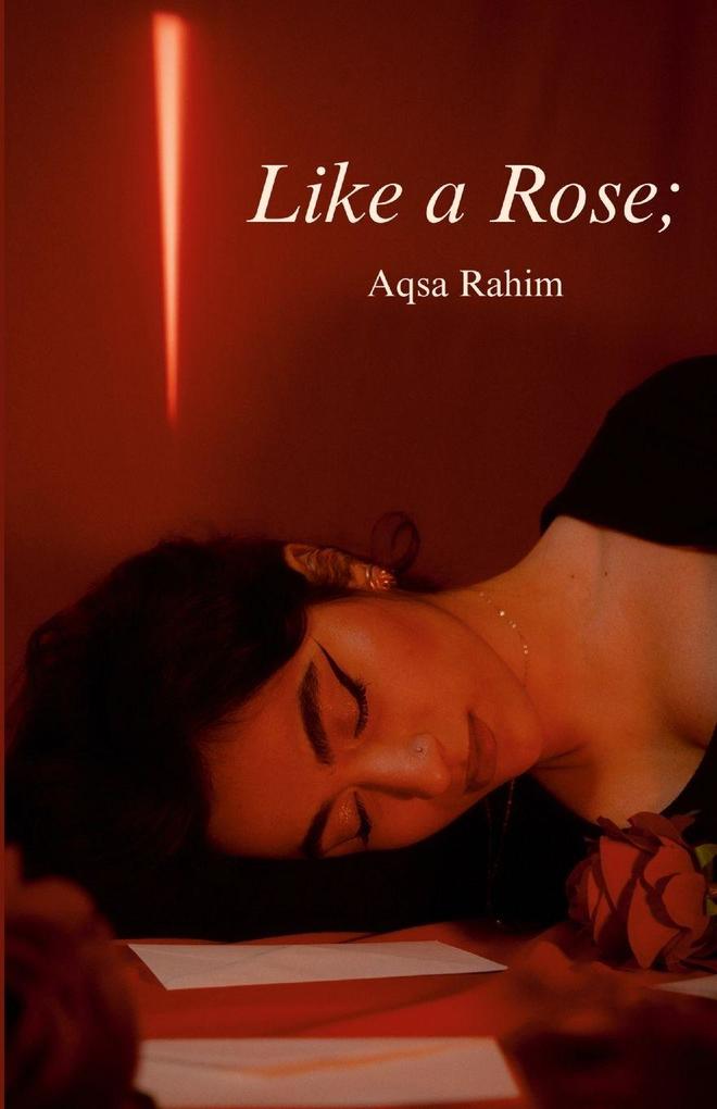 Like a Rose;