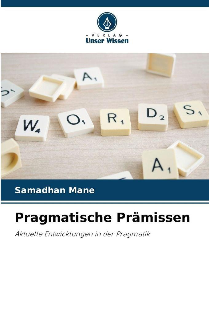 Pragmatische Prämissen