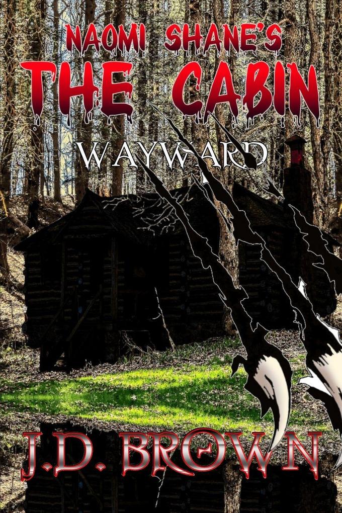 Naomi Shane's The Cabin