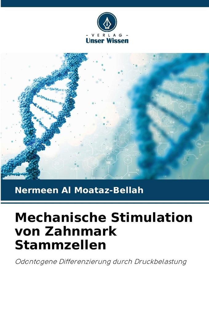 Mechanische Stimulation von Zahnmark Stammzellen