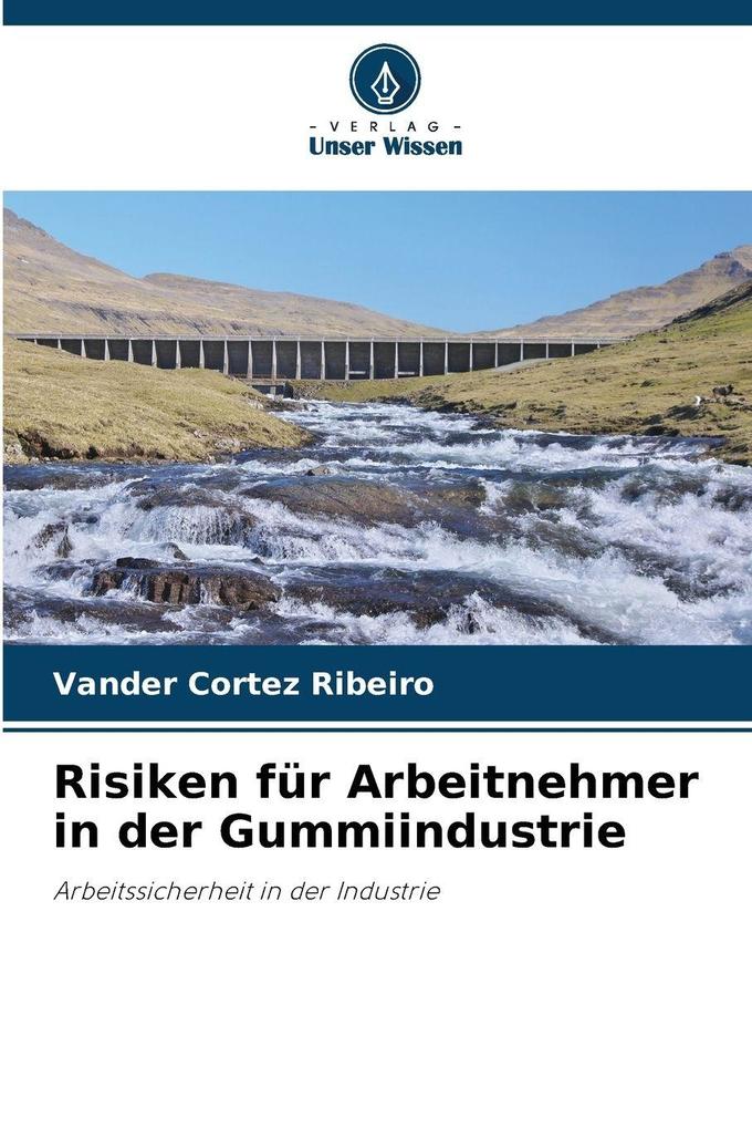 Risiken für Arbeitnehmer in der Gummiindustrie