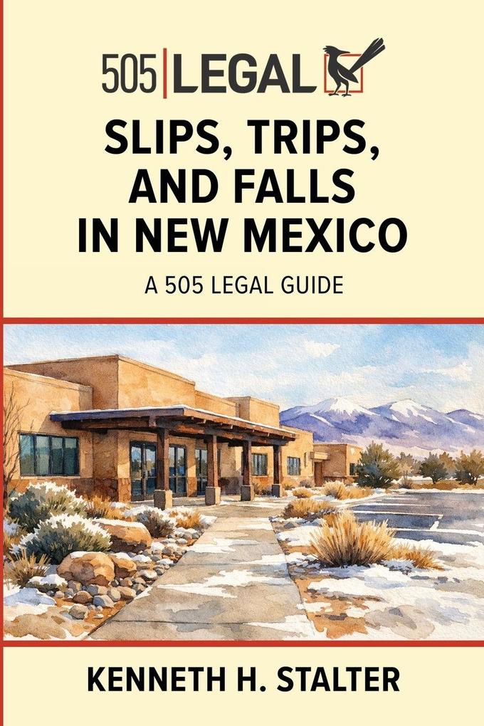 Slips Trips and Falls in New Mexico