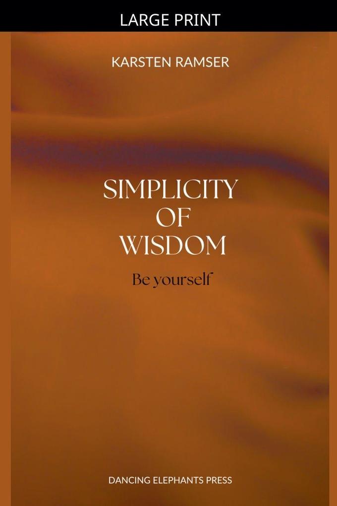 The Simplicity of Wisdom