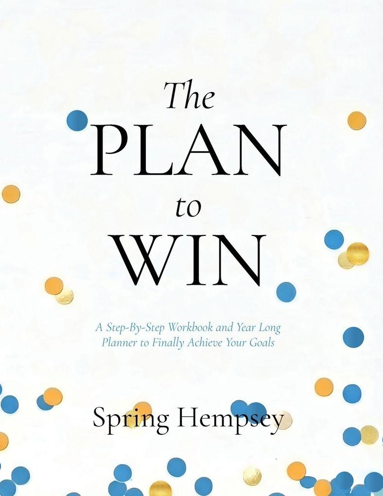 The PLAN to WIN