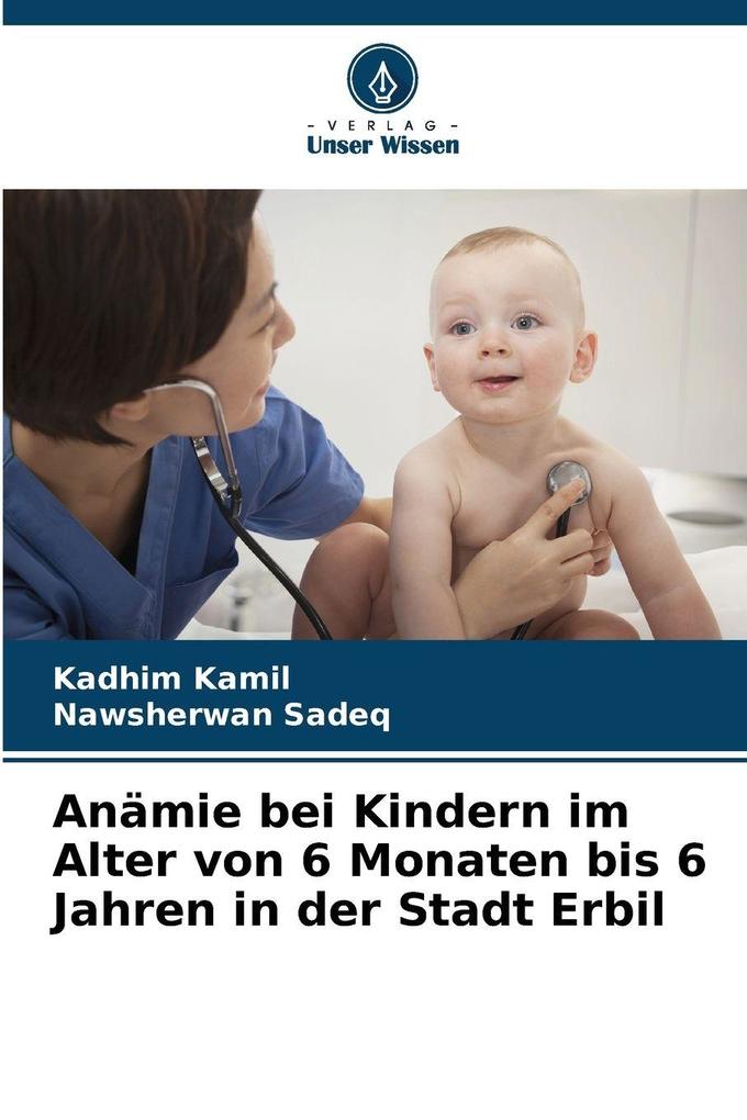 Anämie bei Kindern im Alter von 6 Monaten bis 6 Jahren in der Stadt Erbil