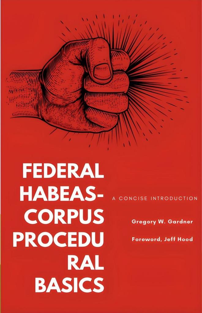 Federal Habeas-Corpus Procedural Basics