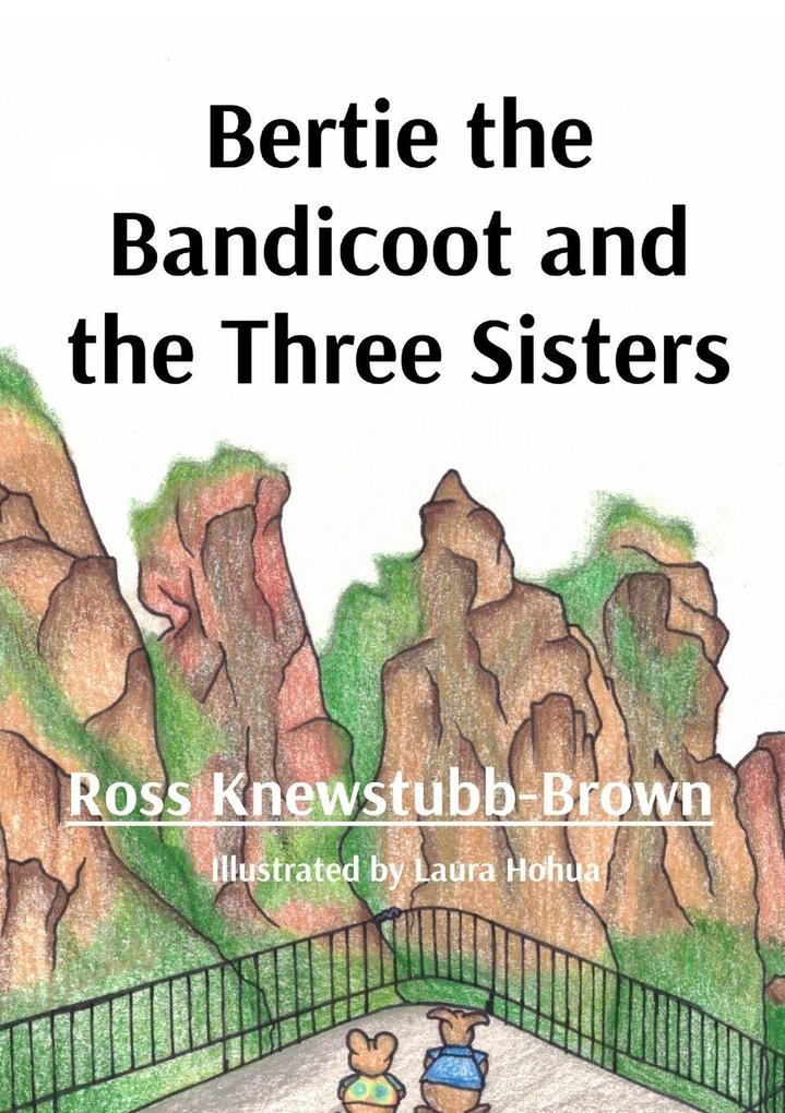 Bertie the Bandicoot and the Three Sisters