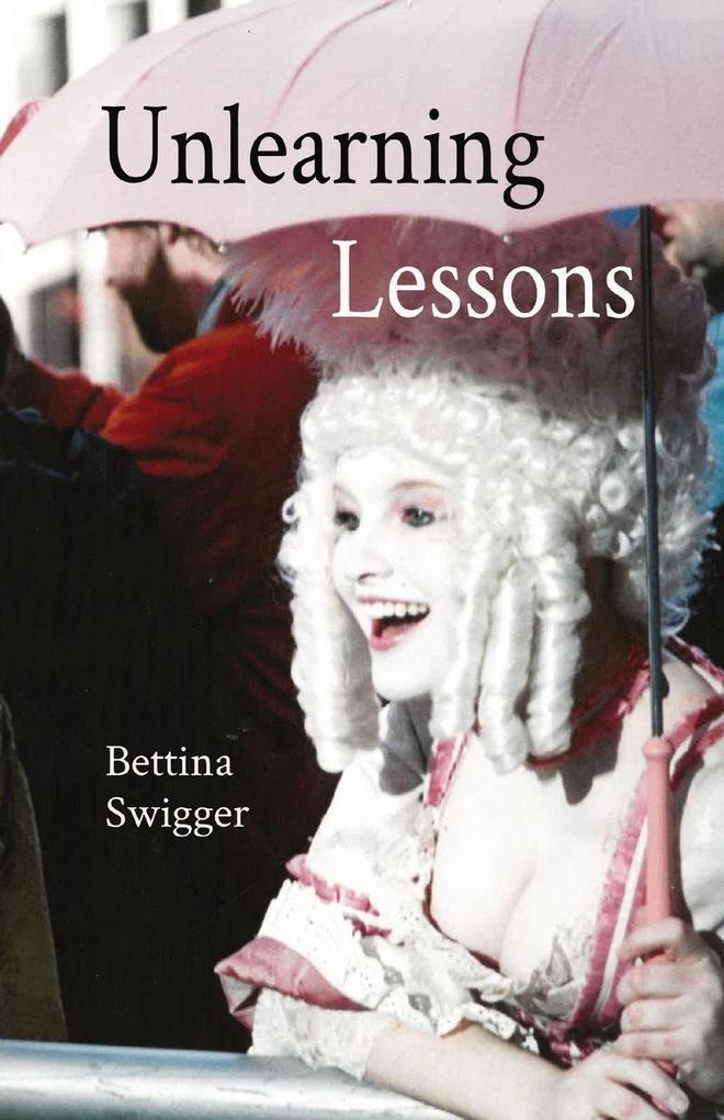 Unlearning Lessons