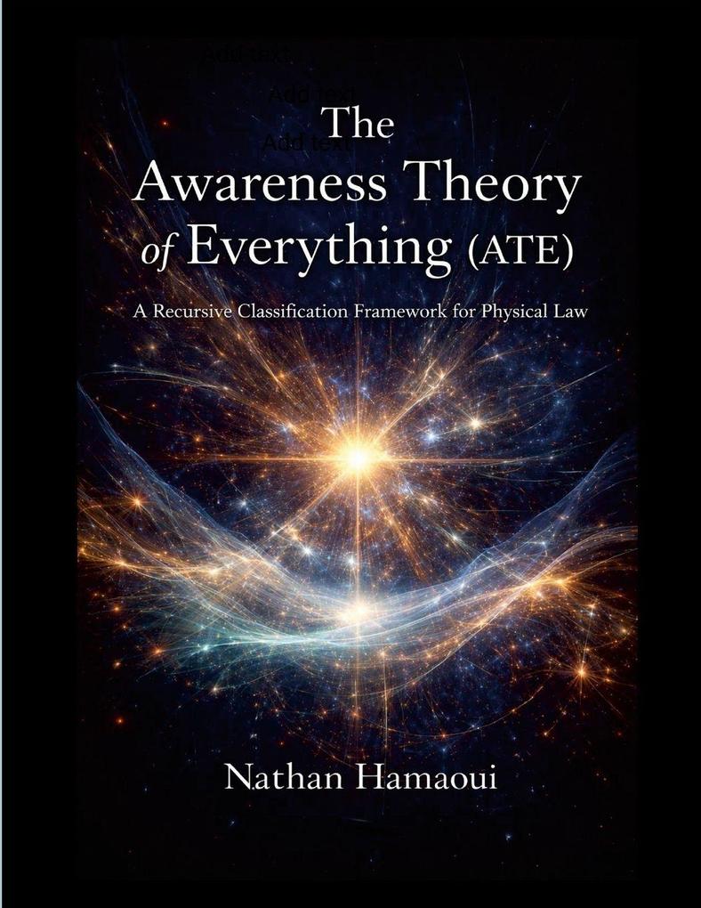 The Awareness Theory of Everything (ATE)