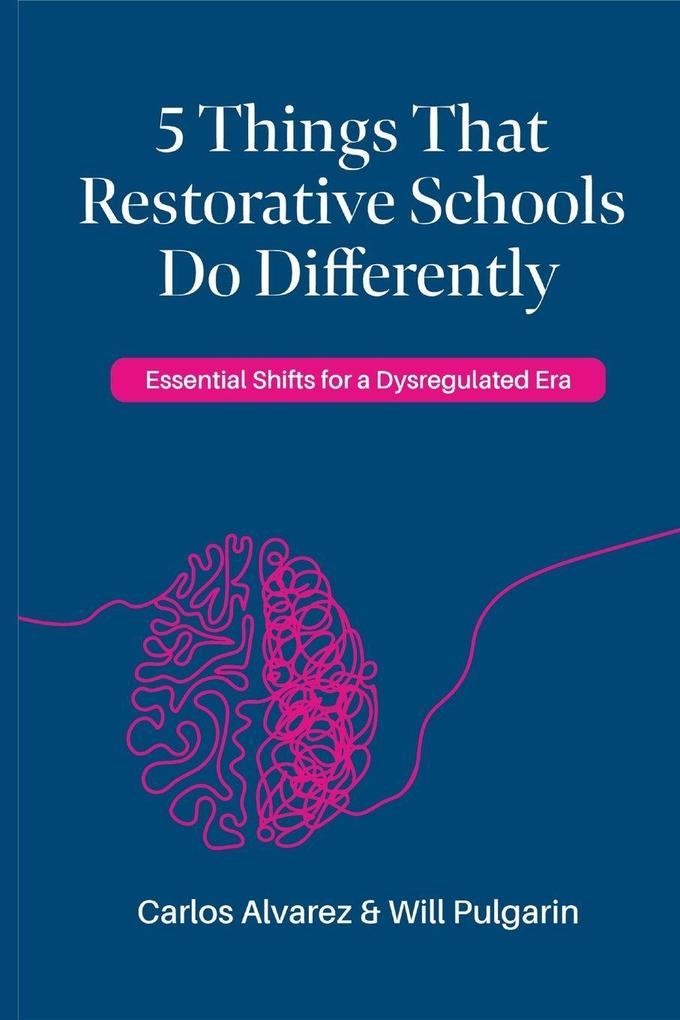 5 Things that Restorative Schools do Differently