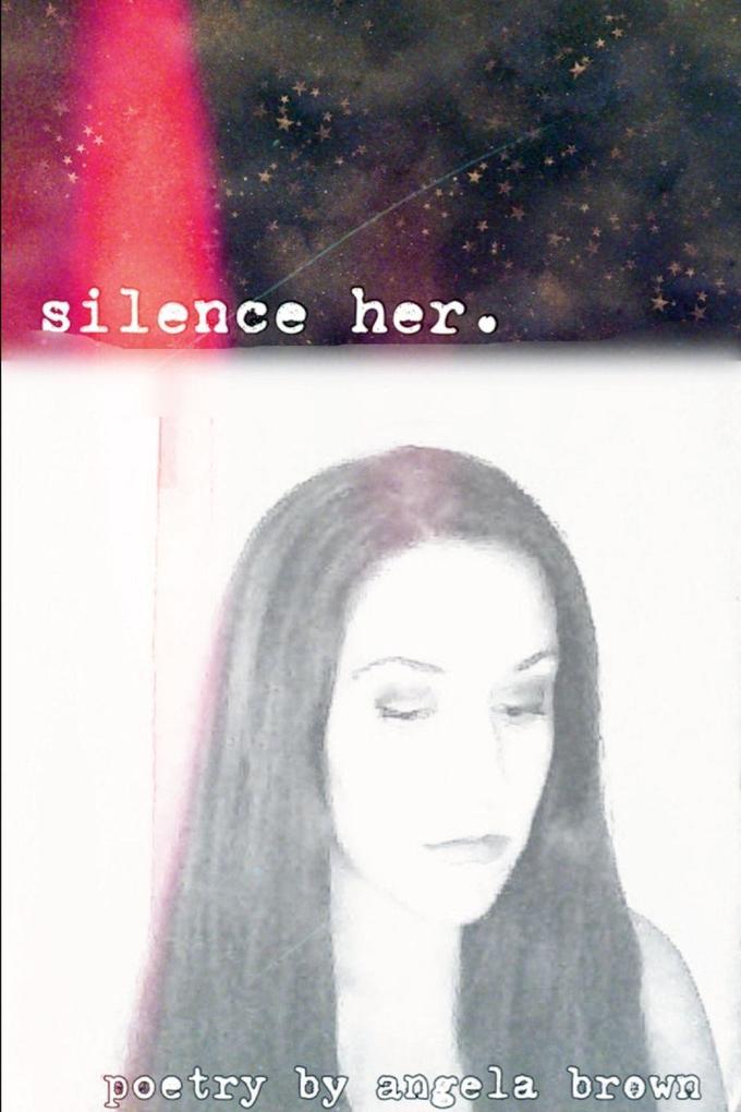 silence her.