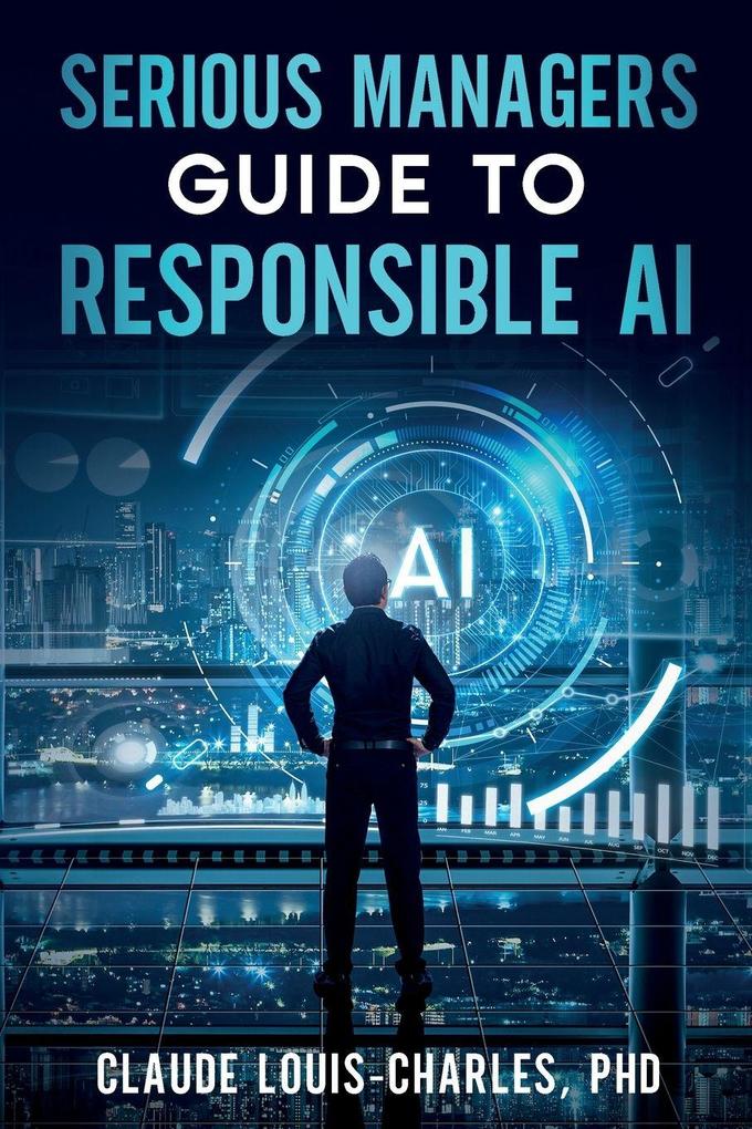 Serious Managers' Guide to Responsible AI